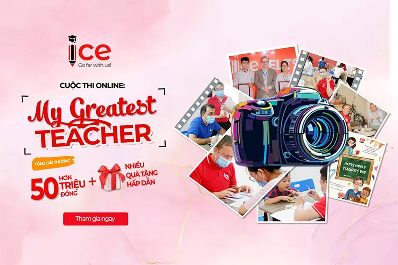 Phát động cuộc thi online: “My Greatest Teacher”